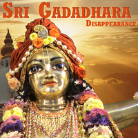 Disappearance Day of Sri Gadadhara Pandita