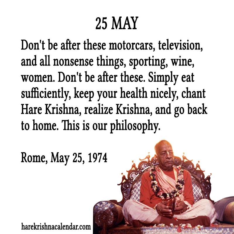 Srila Prabhupada Quotes For Month May 25